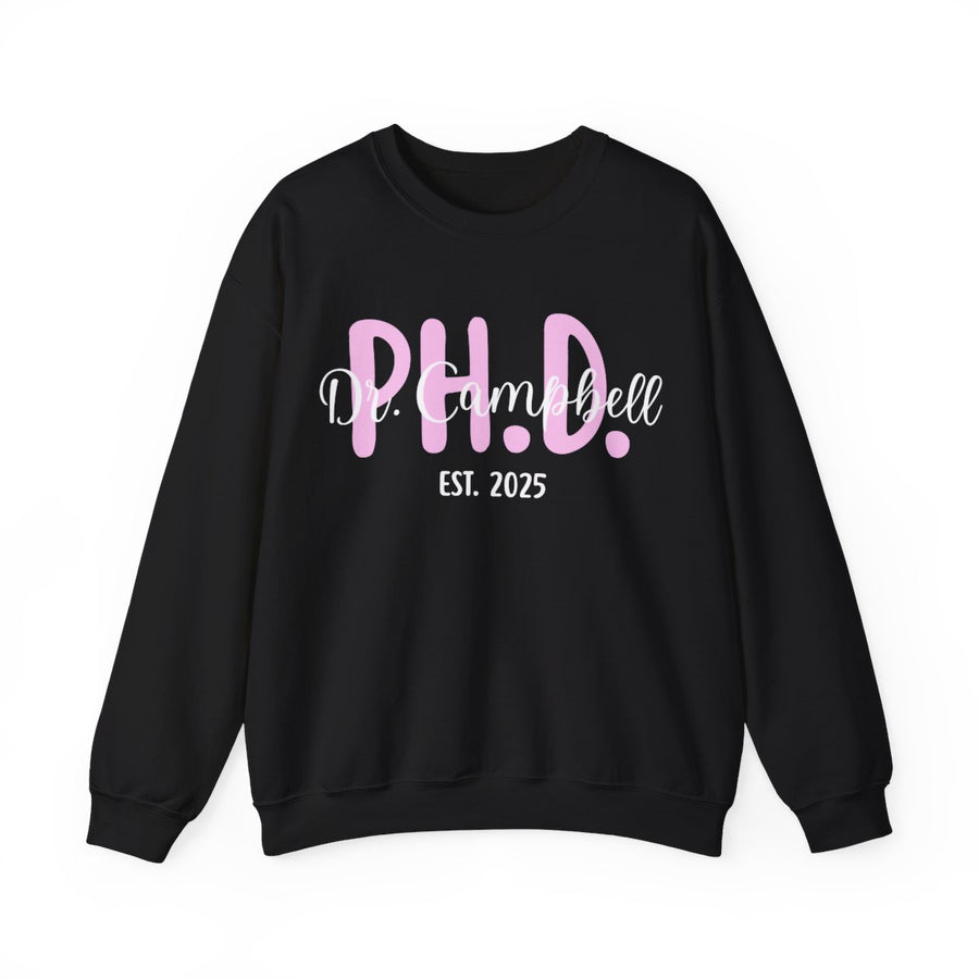 Personalized PhD Sweatshirt