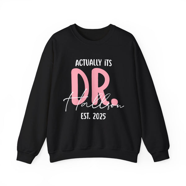 Personalized PhD Sweatshirt